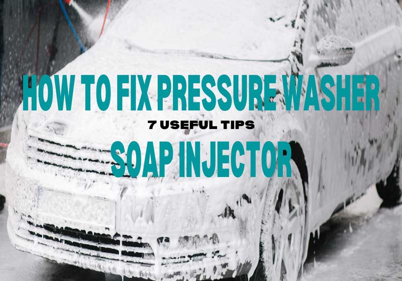 how to fix pressure washer soap injector